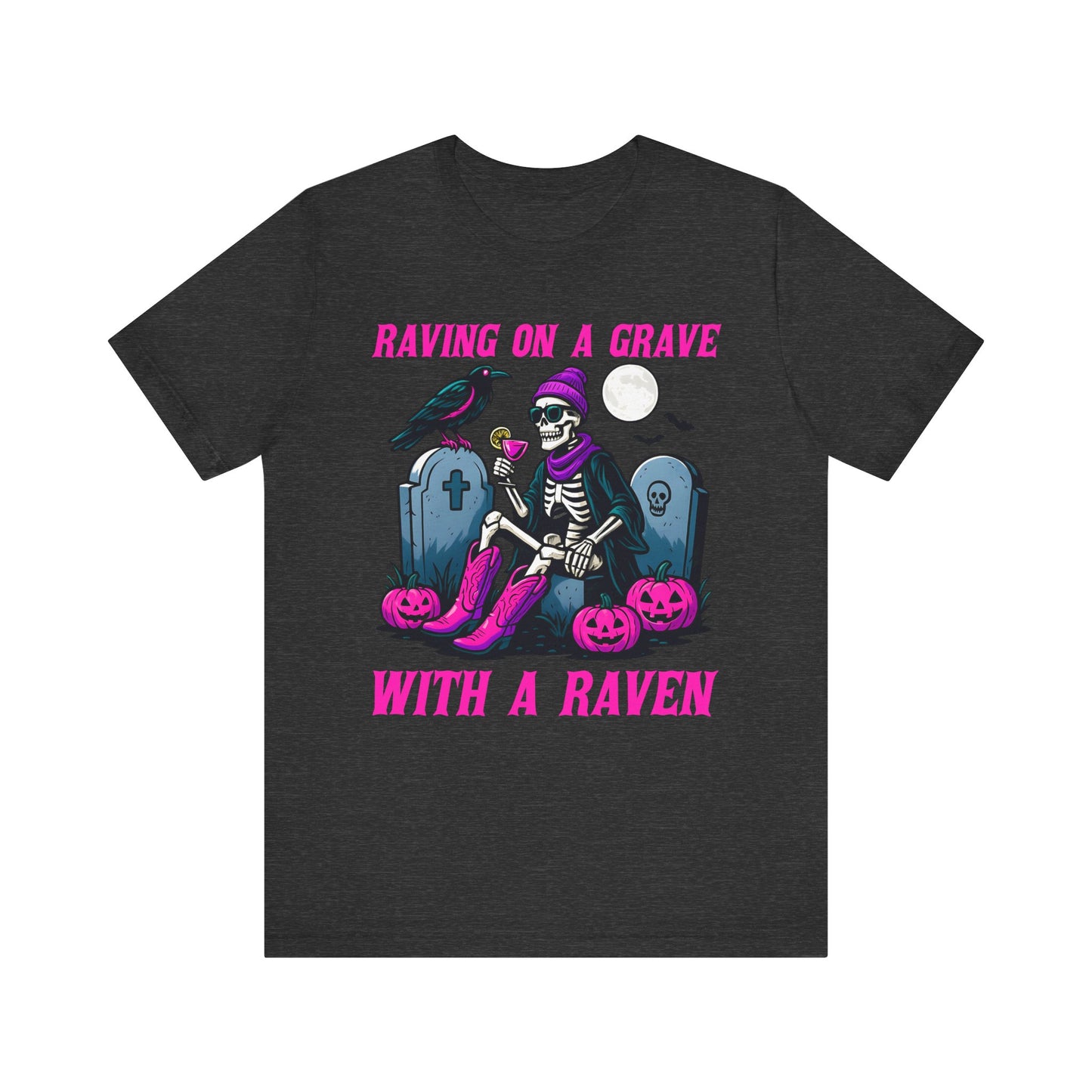 Raving on a Grave Shirt – Halloween Skeleton Raven Gothic Party Tee