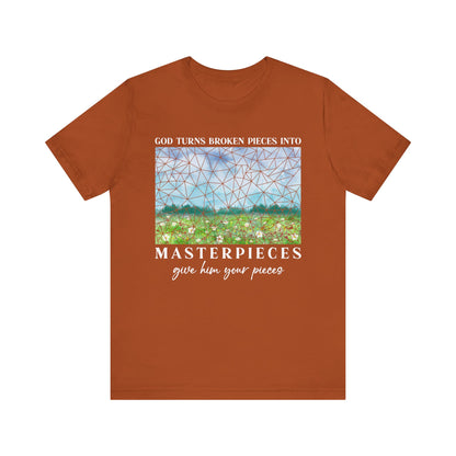 God Turns Broken Pieces Into Masterpieces Shirt – Christian Encouragement Tee