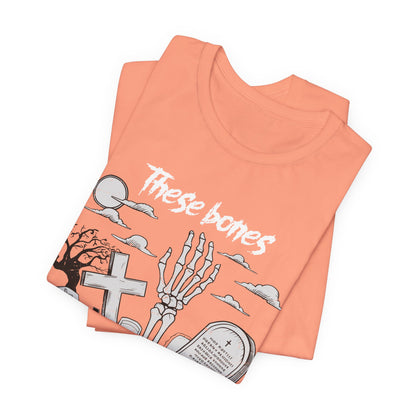 These Bones Will Come to Life Shirt – Christian Skeleton Halloween Tee