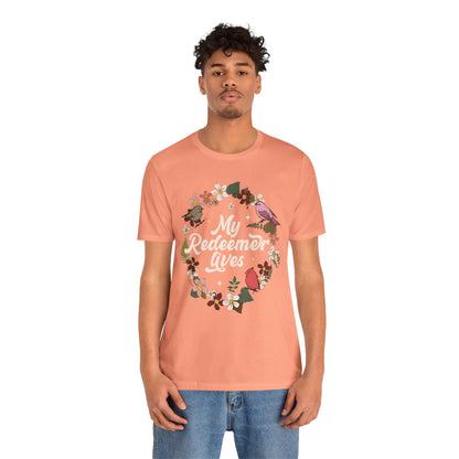 My Redeemer Lives Shirt – Christian Bible Verse Floral Bird Resurrection Tee