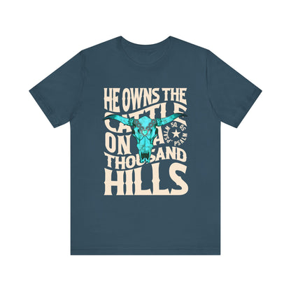 He Owns the Cattle on a Thousand Hills Shirt – Psalm 50:10 Western Christian Cowboy Tee