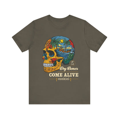 Dry Bones Come Alive Shirt – Christian Skull Ezekiel 37 Faith Graphic Tee