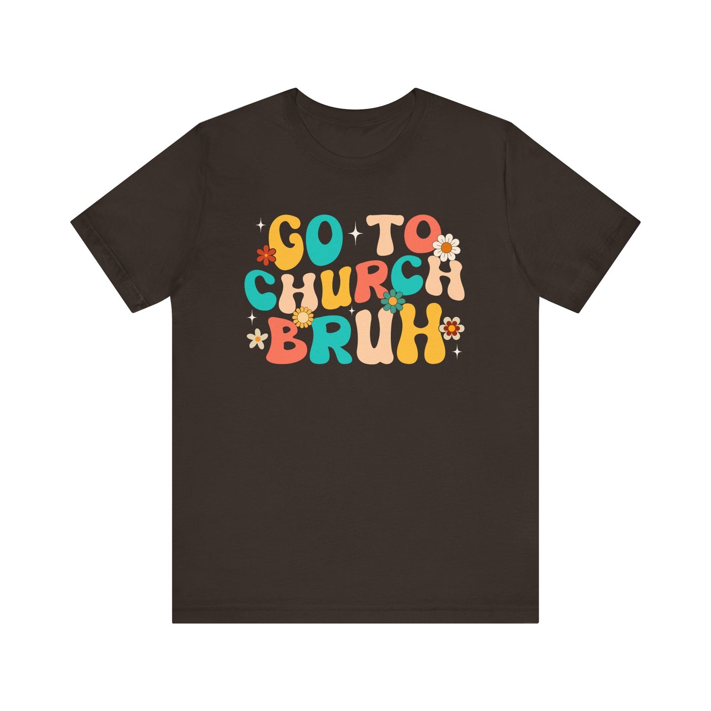 Go to Church Bruh Shirt – Funny Retro Groovy Christian Hippie Flower Faith Tee