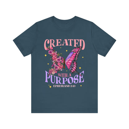 Created With a Purpose Shirt – Christian Butterfly Floral Inspirational Faith Tee