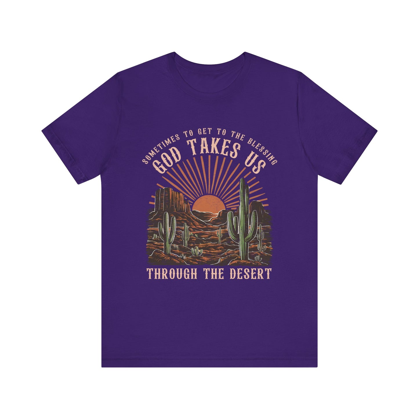 God Takes Us Through the Desert Shirt – Boho Western Christian Rodeo Tee