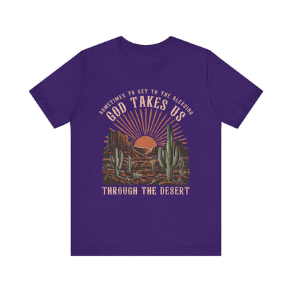 God Takes Us Through the Desert Shirt – Boho Western Christian Rodeo Tee