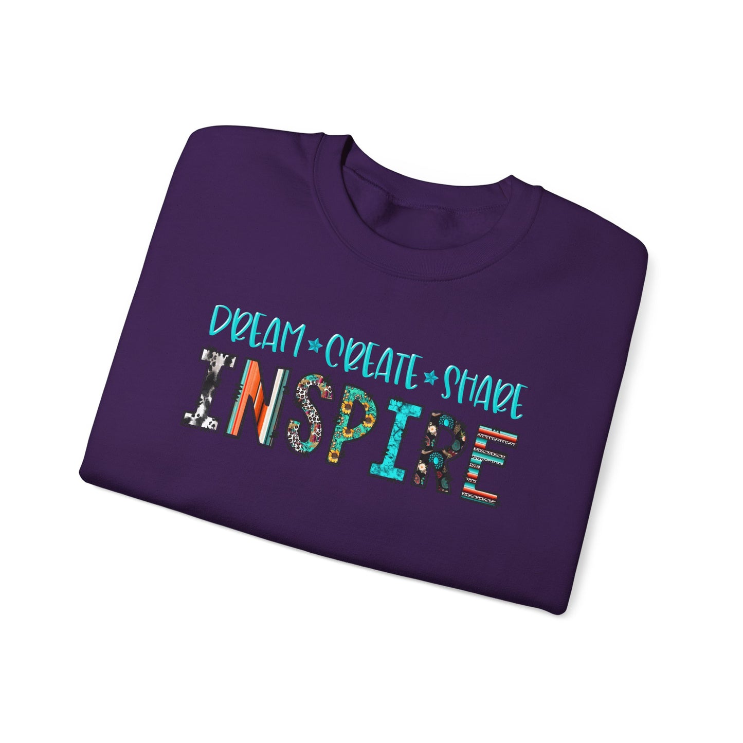 Dream Create Share Inspire Sweatshirt – Motivational Teacher Western Pullover