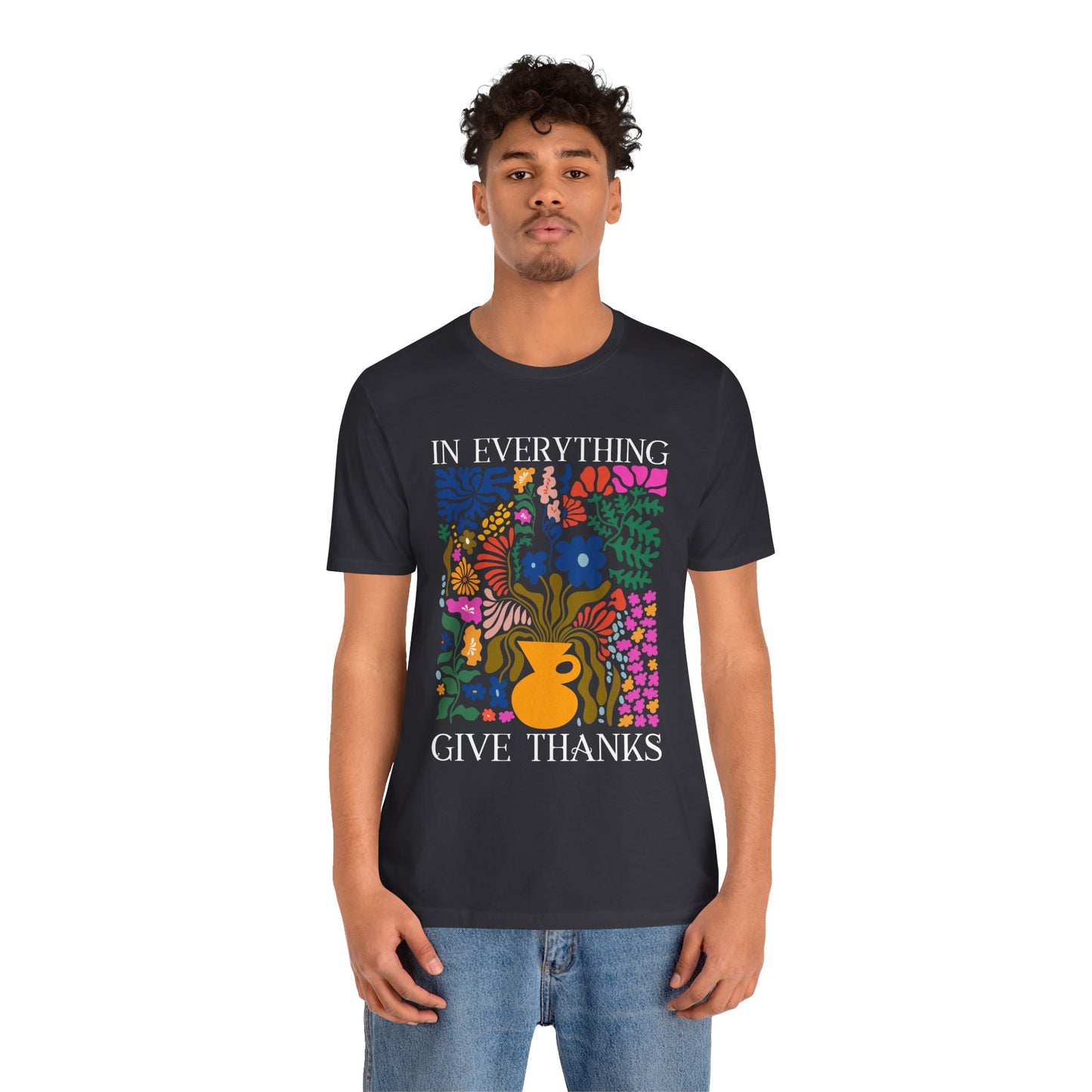 In Everything Give Thanks Shirt – Christian Boho Floral 1 Thessalonians 5:18 Tee