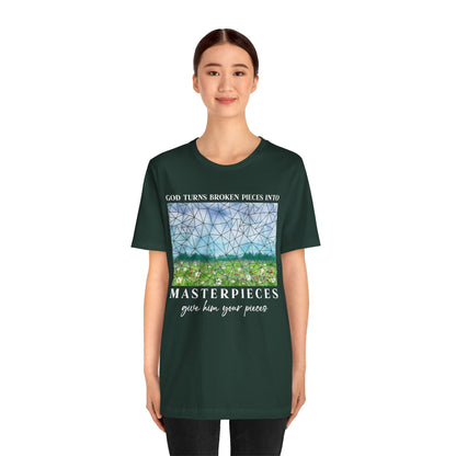God Turns Broken Pieces Into Masterpieces Shirt – Christian Encouragement Tee