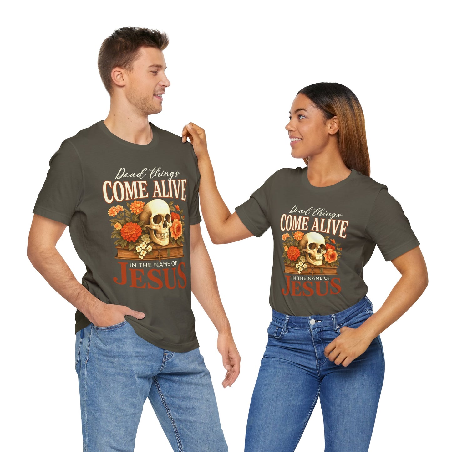Dead Things Come Alive Shirt – Christian Halloween Faith Name of Jesus Tee