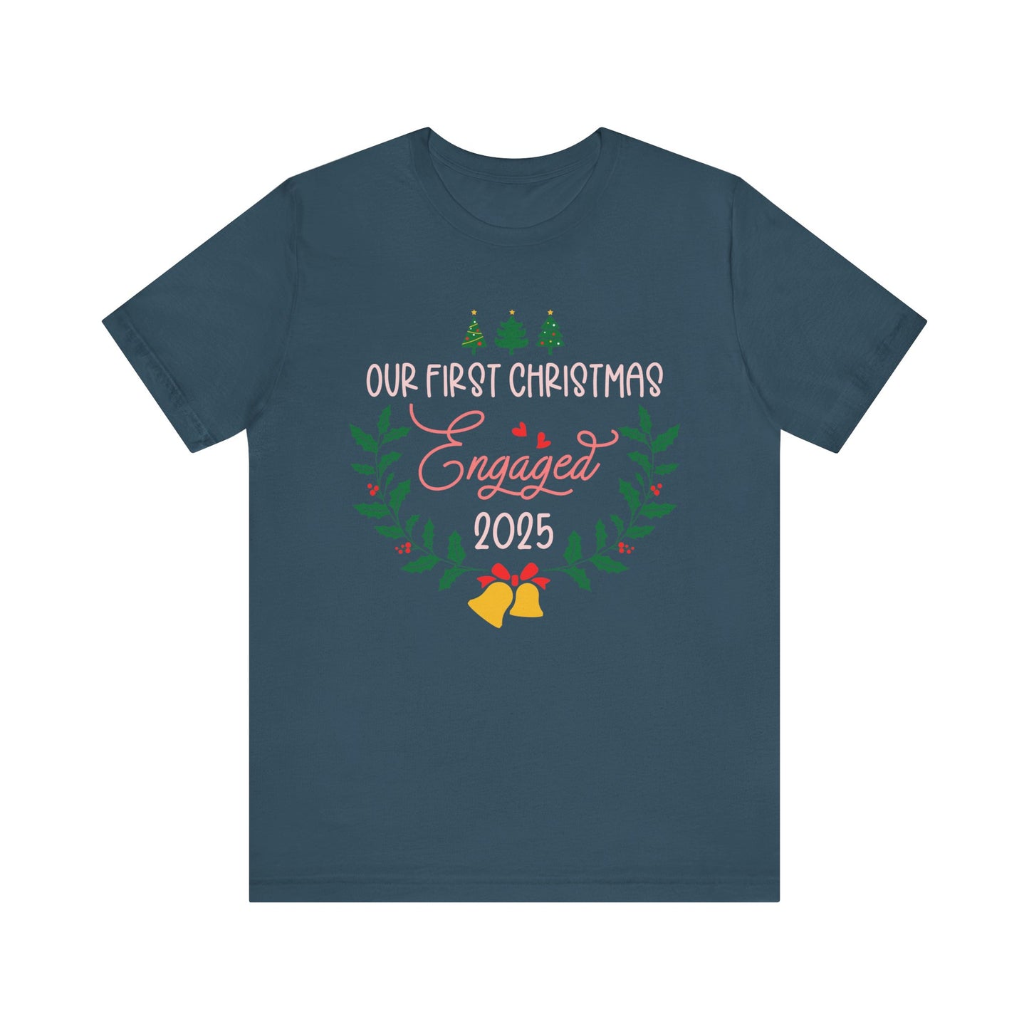 Our First Christmas Engaged 2025 Shirt – Holiday Couple Engagement Gift Tee
