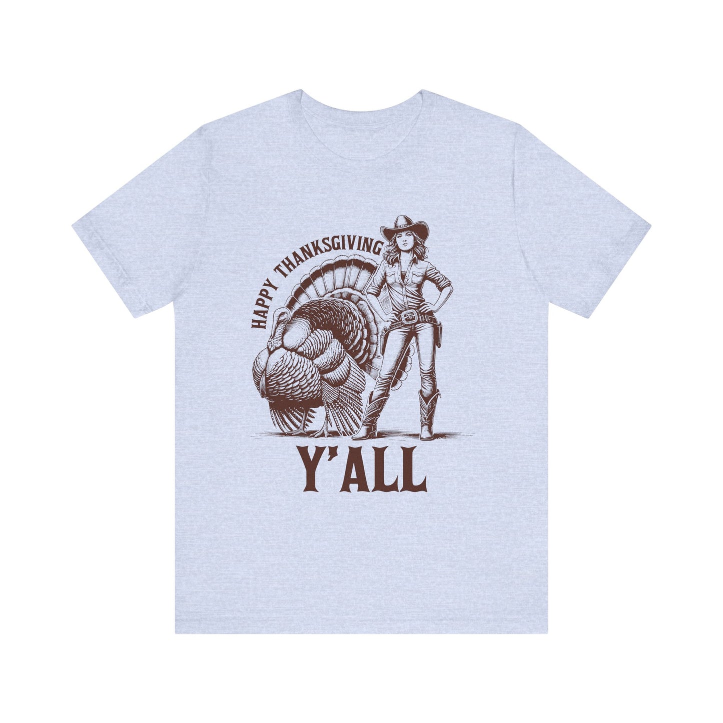 Happy Thanksgiving Y’all Shirt – Western Cowgirl Turkey Country Rodeo Tee