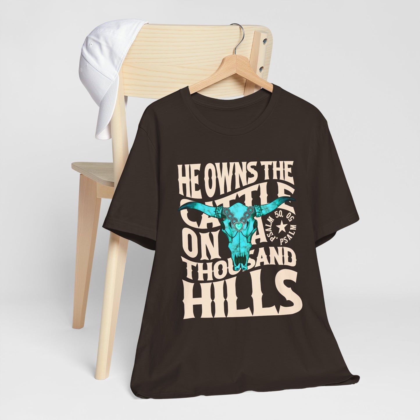 He Owns the Cattle on a Thousand Hills Shirt – Psalm 50:10 Western Christian Cowboy Tee