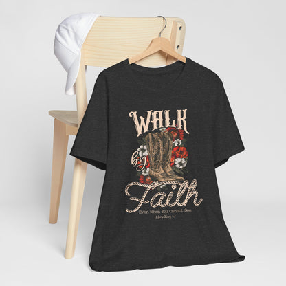 Walk by Faith Shirt – 2 Corinthians 5:7 Christian Jesus Bible Verse Tee