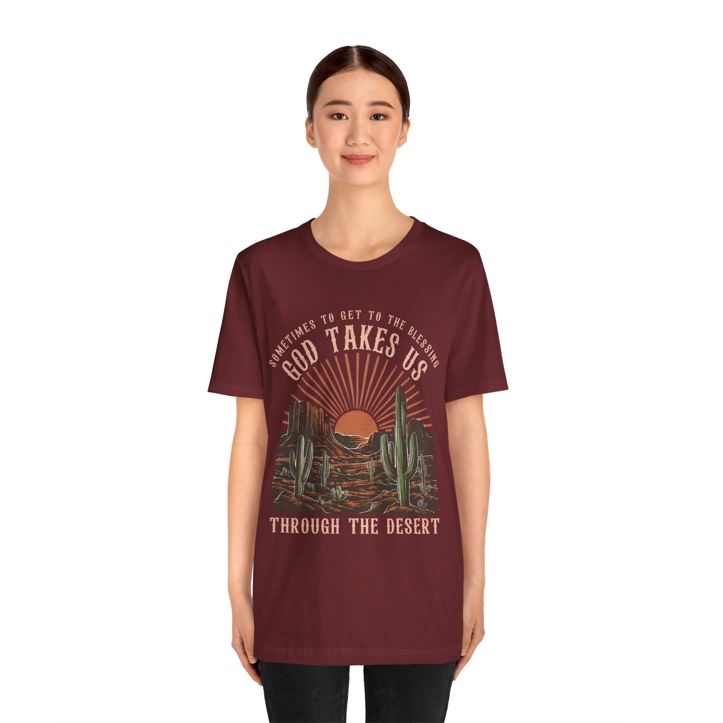 God Takes Us Through the Desert Shirt – Boho Western Christian Rodeo Tee