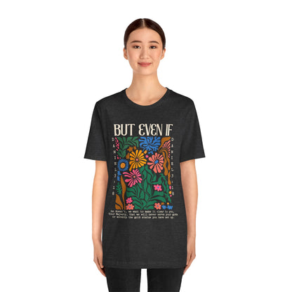 But Even If Shirt – Retro Boho Flowers Christian Jesus Bible Verse Tee