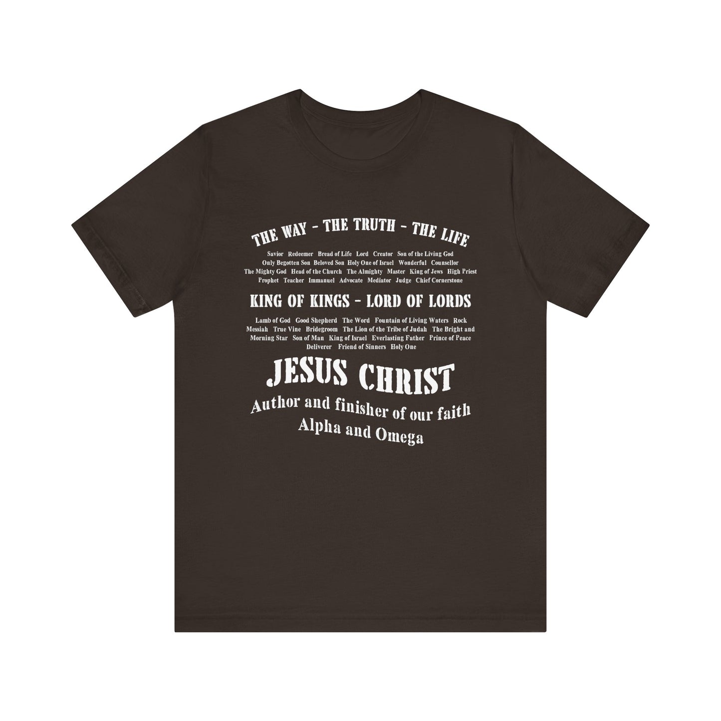 Names of God Shirt – The Way The Truth The Life Christian Scripture Faith Tee