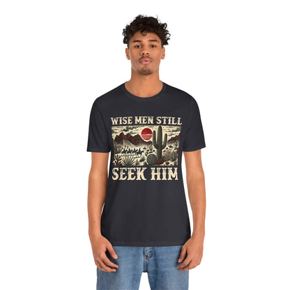 The Wise Men Seek Him Shirt – Desert Faith Western Christian Rodeo Tee