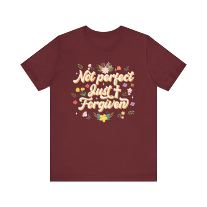 Not Perfect Just Forgiven Shirt – Christian Cross Inspirational Faith Tee