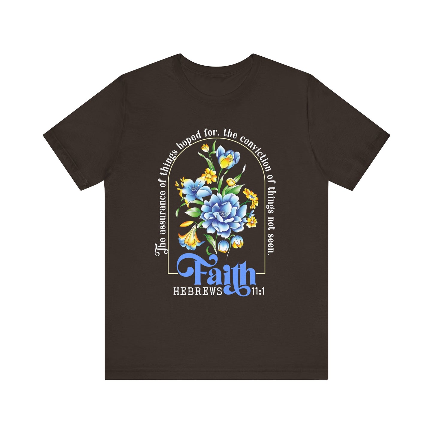 Faith Shirt – Christian Bible Verse The Assurance of Things Hoped For Tee