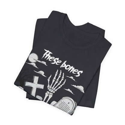 These Bones Will Come To Life Skeleton Christian Halloween T-Shirt