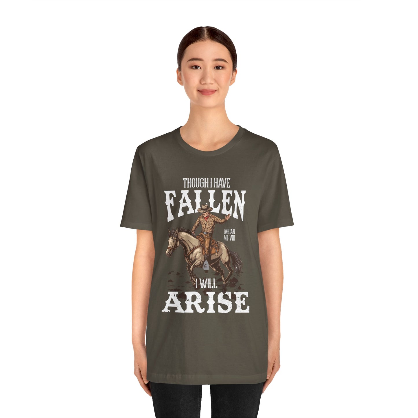 Though I Have Fallen I Will Arise Shirt – Western Rodeo Christian Tee