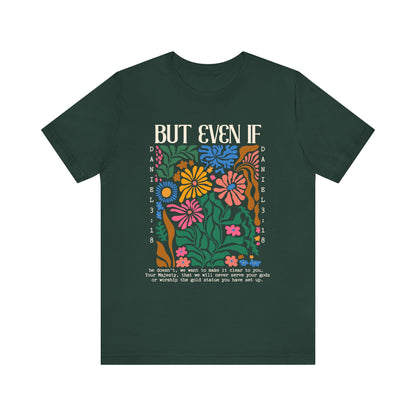 But Even If Shirt – Retro Boho Flowers Christian Jesus Bible Verse Tee