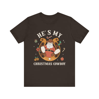 He’s My Christmas Cowboy Shirt – Western Santa Couples Matching Holiday Tee