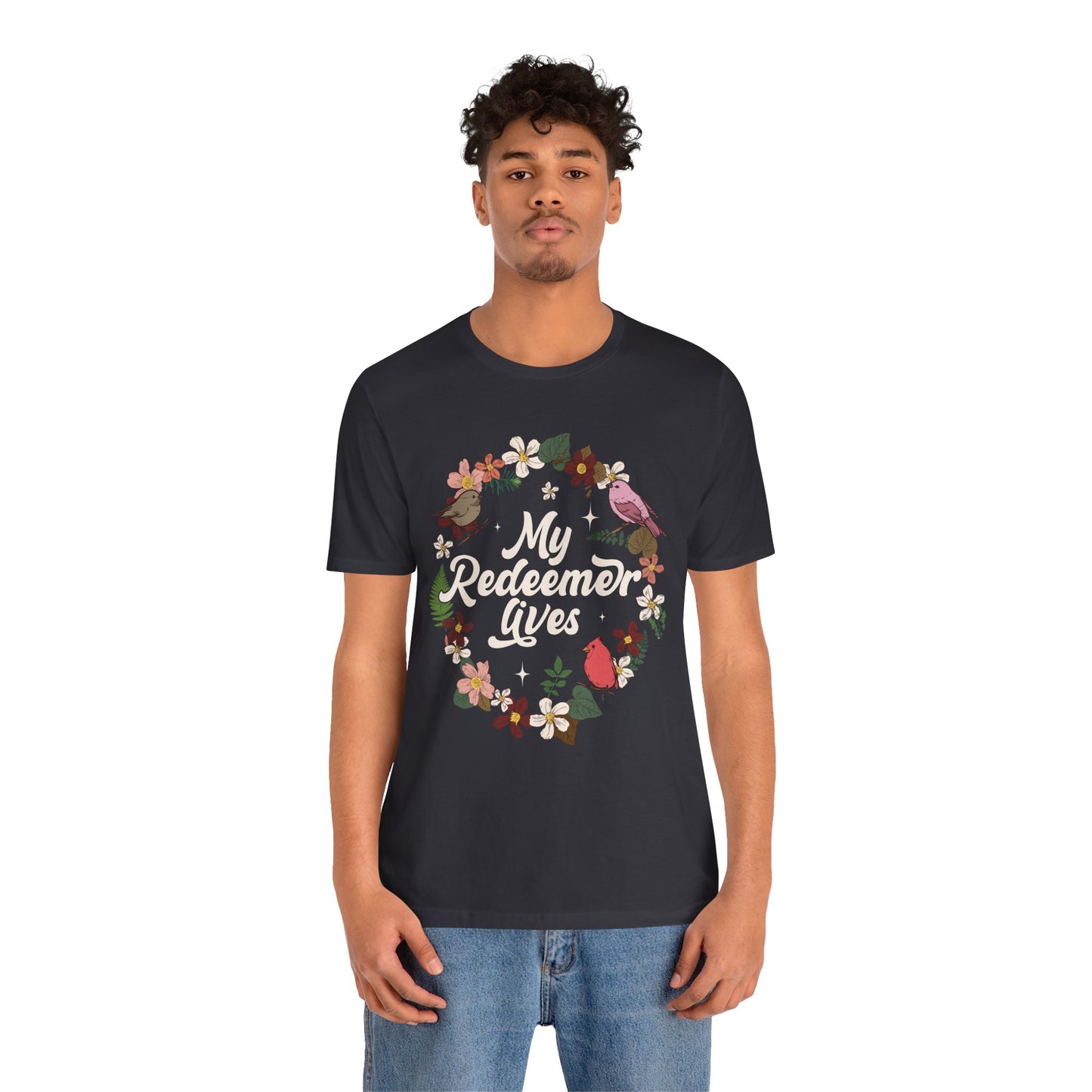 My Redeemer Lives Shirt – Christian Bible Verse Floral Bird Resurrection Tee