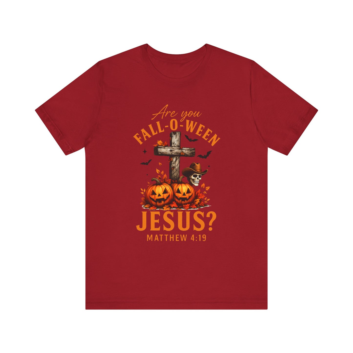 Are You Fall-O-Ween Shirt – Christian Pumpkin Cross Faith Halloween Tee