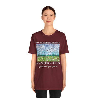 God Turns Broken Pieces Into Masterpieces Shirt – Christian Encouragement Tee