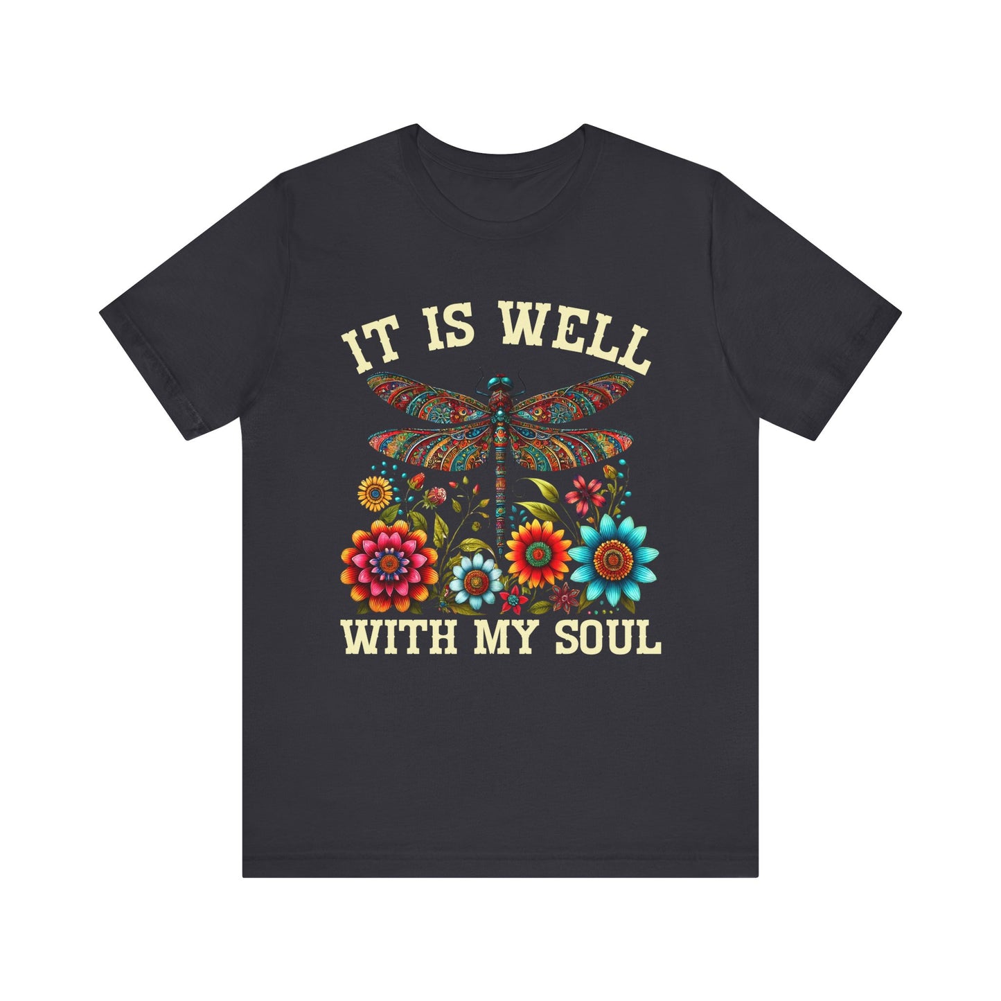 It Is Well With My Soul Shirt – Boho Dragonfly Floral Christian Hymn Faith Tee