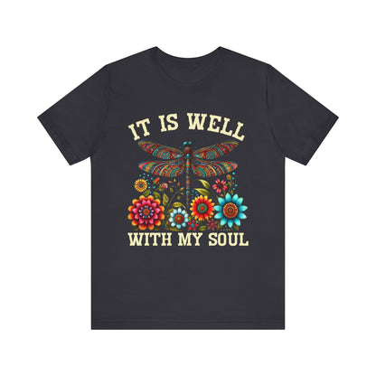 It Is Well With My Soul Shirt – Boho Dragonfly Floral Christian Hymn Faith Tee