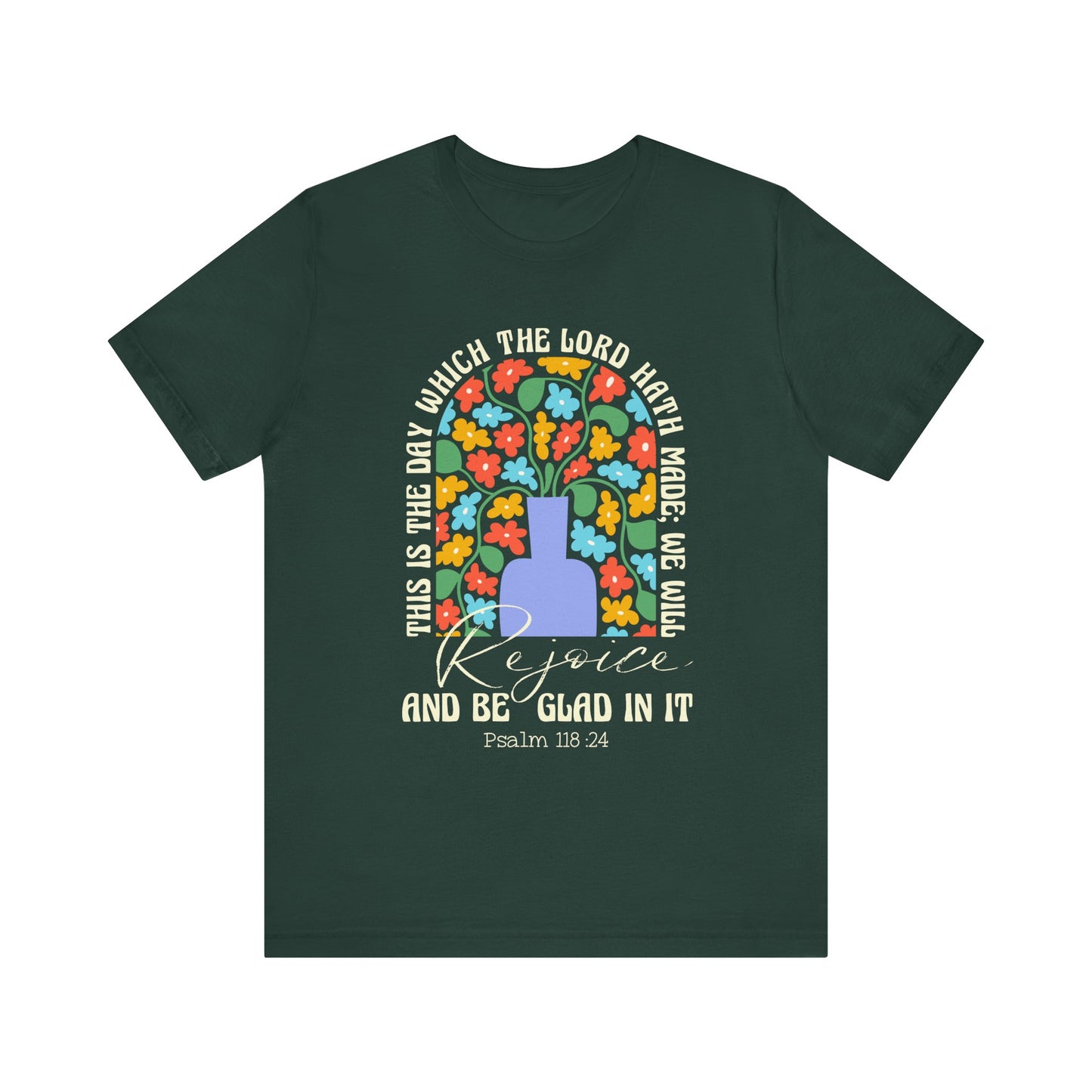 Rejoice and Be Glad In It Shirt – Boho Floral Christian Psalm 118:24 Faith Tee