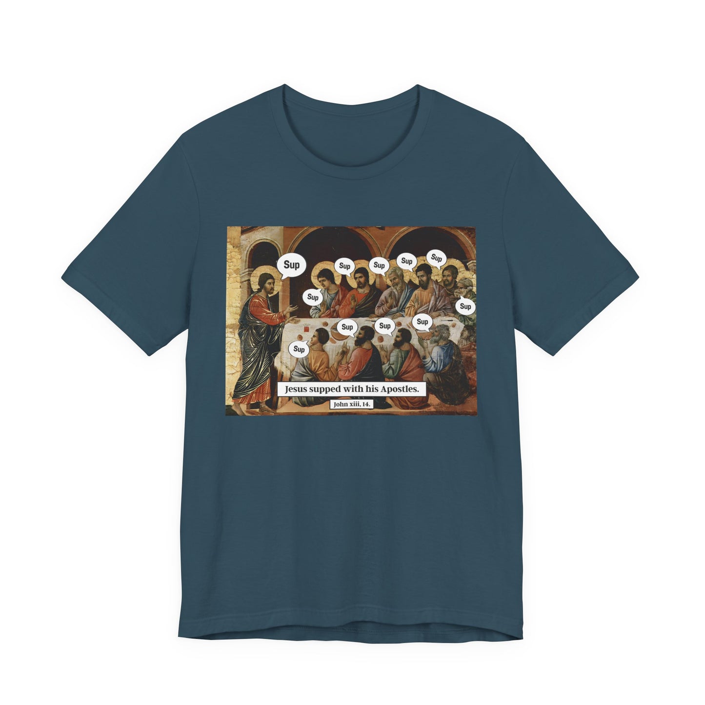 Sup with Jesus Shirt – Last Supper Meme Christian Apostles Funny Tee