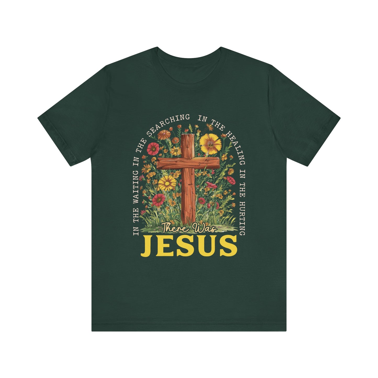 There Was Jesus Shirt – Retro Christian Floral Cross Worship Vintage Faith Tee