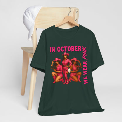 In October We Wear Pink Shirt – Western Cowgirl Breast Cancer Awareness Tee