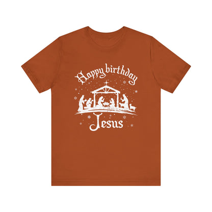 Happy Birthday Jesus Shirt – Christian Nativity Faith-Focused Christmas Tee