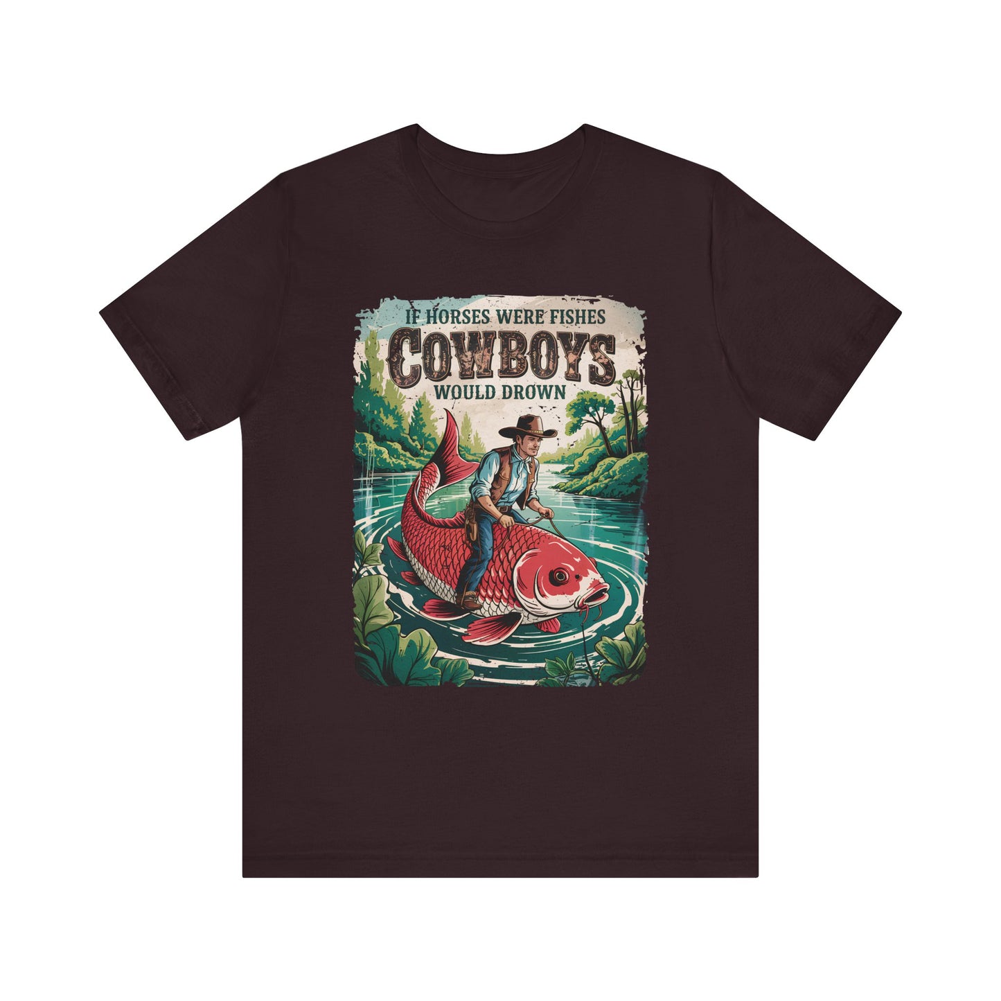 If Horses Were Fishes Shirt – Funny Cowboy Western Rodeo Fishing Tee