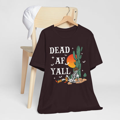 Dead AF Y’all Shirt – Western Skeleton Cowboy Spooky Halloween Tee