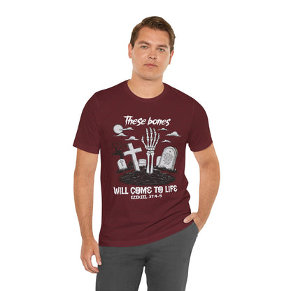 These Bones Will Come to Life Shirt – Christian Skeleton Halloween Tee