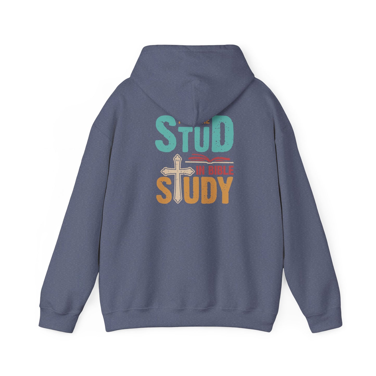 I Put the Stud in Bible Study Hoodie – Fun Christian Faith Cross Pullover
