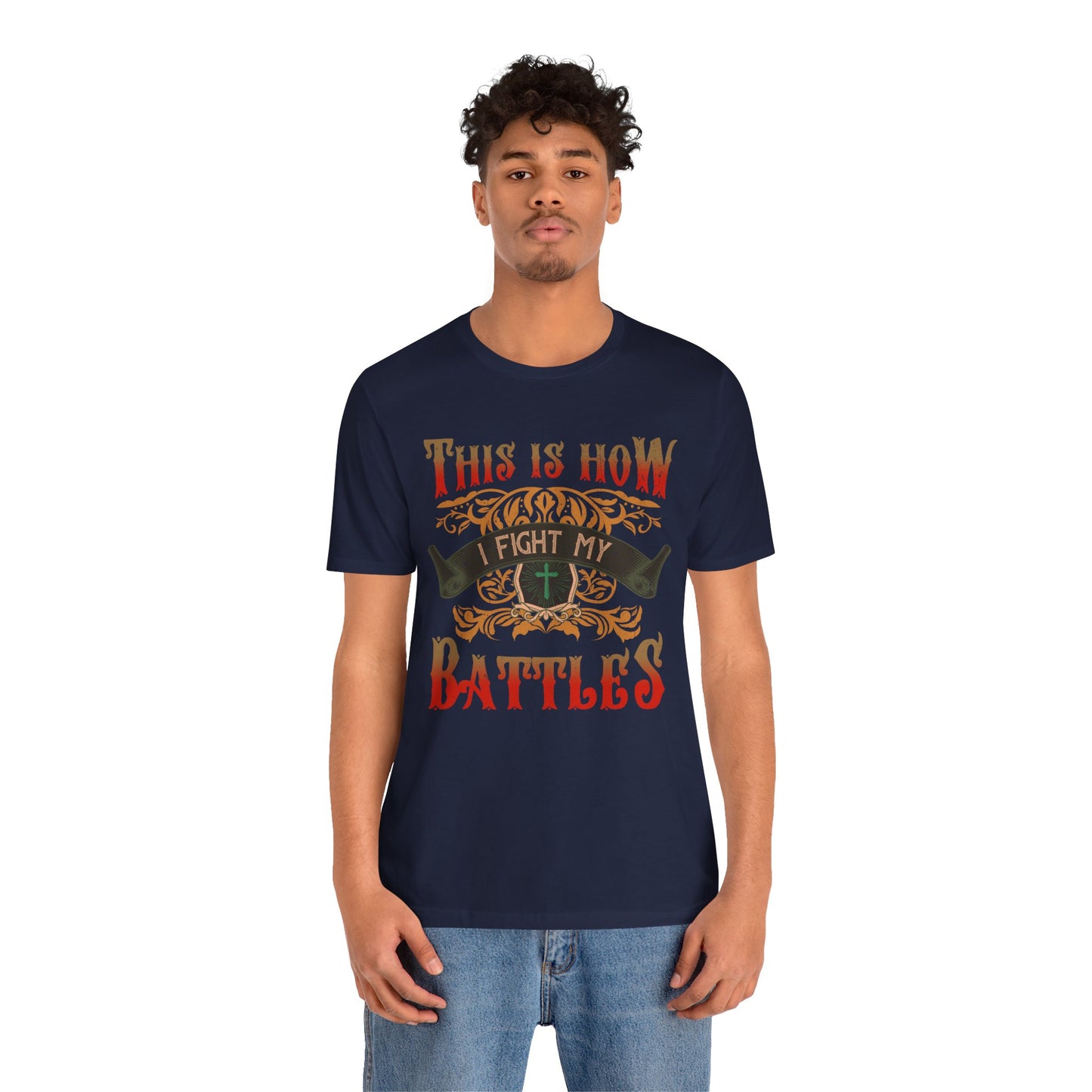 This Is How I Fight My Battles Shirt – Western Christian Inspired Tee