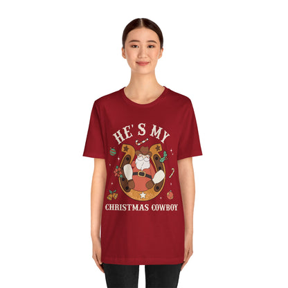 He’s My Christmas Cowboy Shirt – Western Santa Couples Matching Holiday Tee