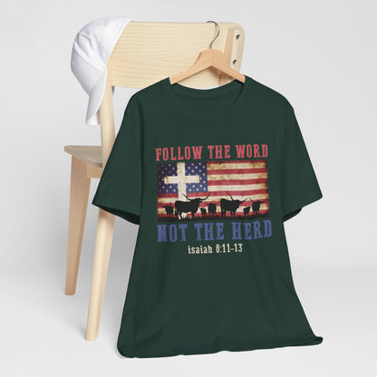 Follow the Word Not the Herd Shirt – Faith US Flag Christian Western Tee