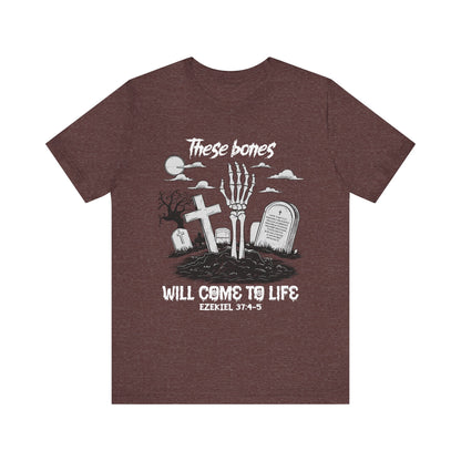These Bones Will Come to Life Shirt – Christian Skeleton Halloween Tee