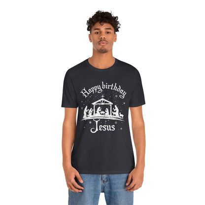 Happy Birthday Jesus Shirt – Christian Nativity Faith-Focused Christmas Tee