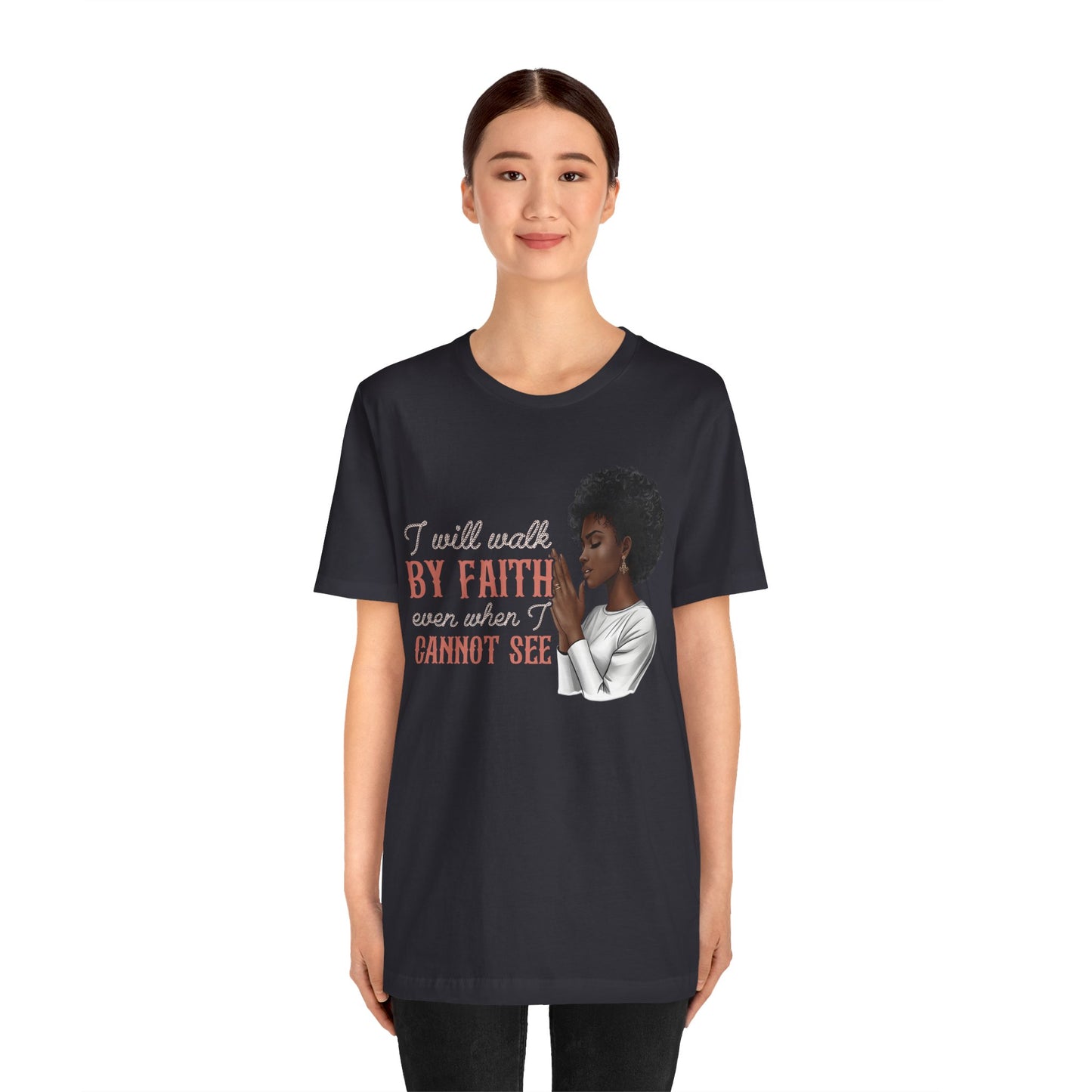I Will Walk by Faith Shirt – Black Woman Praying Christian Bible Verse Tee