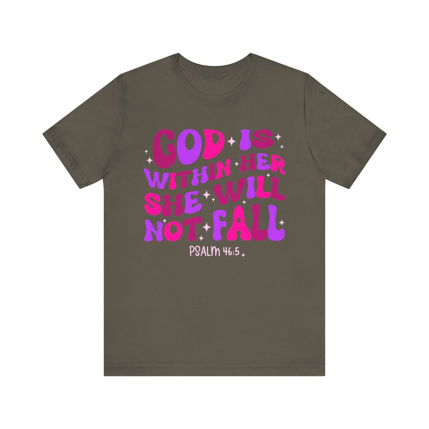 God Is Within Her She Will Not Fall Shirt – Christian Psalm 46:5 Scripture Tee