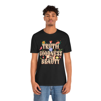 Truth Goodness and Beauty Shirt – Retro Floral Christian Virtue Faith Tee for Women